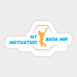 My Motivation - Sana Mir Sticker